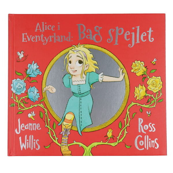 Alvilda Bog - Alice I Eventyrland - Bag Spejlet - Dansk