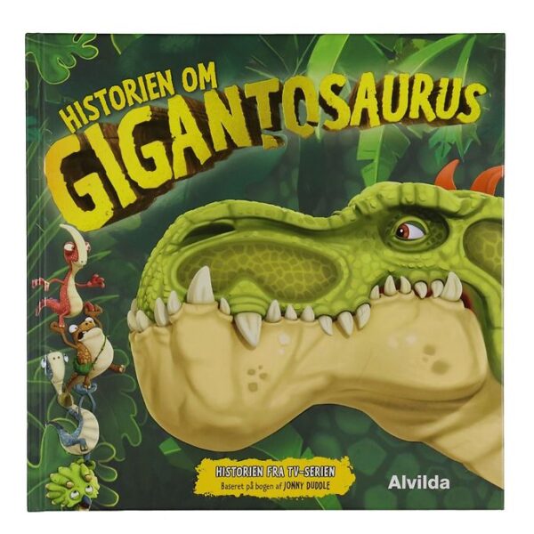 Alvilda Bog - Gigantosaurus - Historien om Gigantosaurus - Dansk