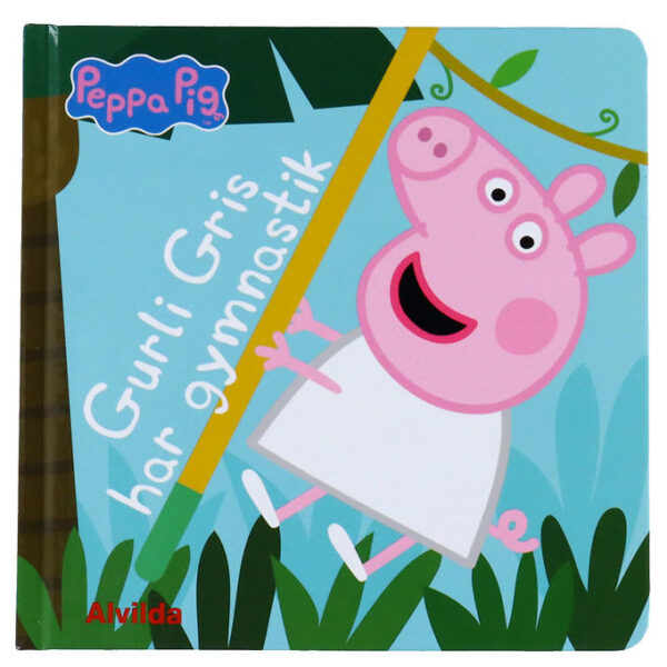 Alvilda Bog - Gurli Gris Har Gymnastik - Dansk