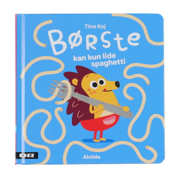 Alvilda Bog - Minisjang - Børst Kan Kun Lide Spaghetti - Dansk