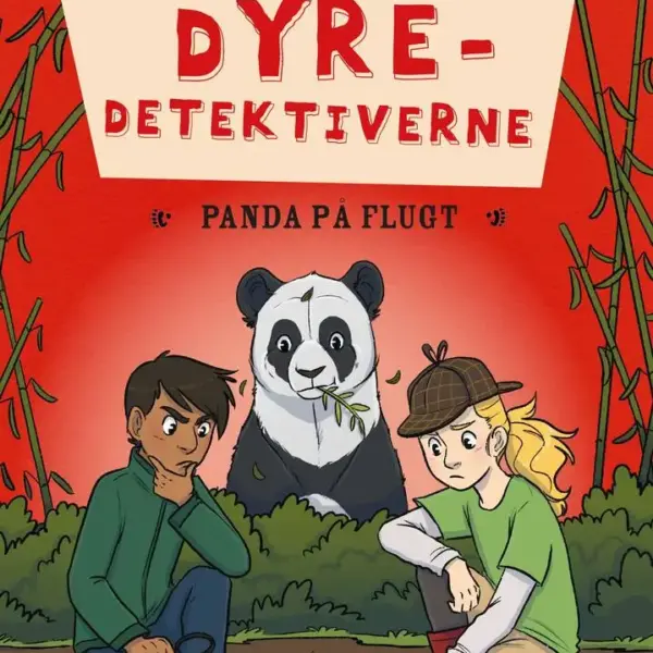 Dyredetektiverne: Panda på flugt