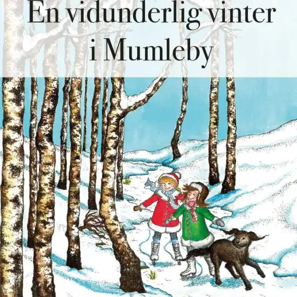 En vidunderlig vinter i Mumleby