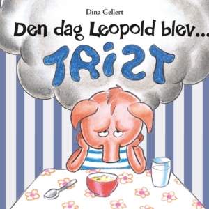 Forlaget Bolden | Den dag Leopold blev trist