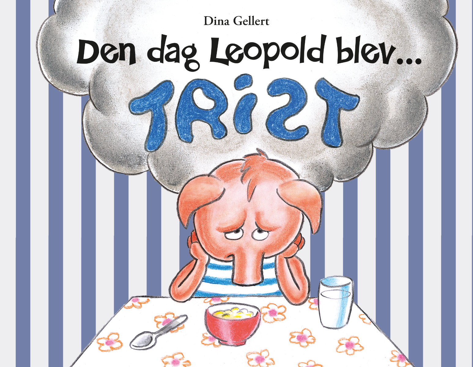 Forlaget Bolden | Den dag Leopold blev trist