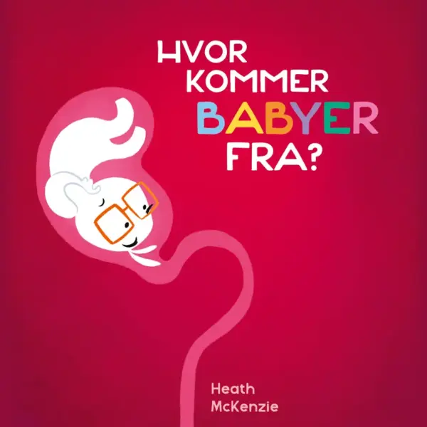 Hvor kommer babyer fra?