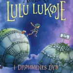Lulu Lukøje. I drømmenes dyb