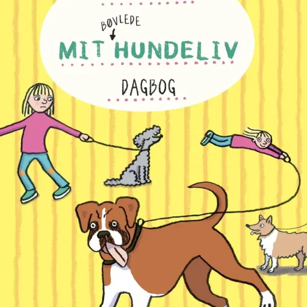 Mit bøvlede hundeliv