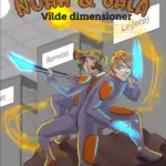 Noah & Gala: Vilde dimensioner