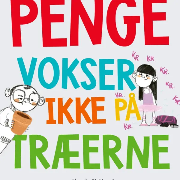 Penge vokser ikke på træerne