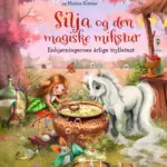 Silja og den magiske mikstur
