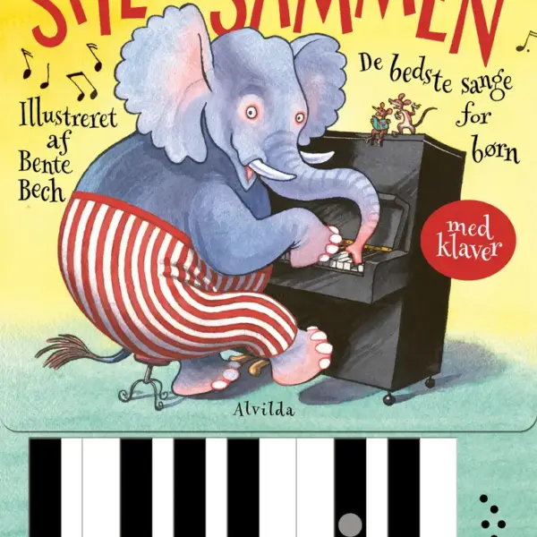 Spil sammen - De bedste sange for børn- med klaver