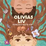 Olivias liv 2: Menneskets bedste ven