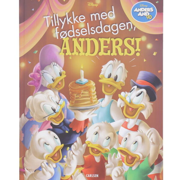 Forlaget Carlsen Bog - Disney - Tillykke Med Fødselsdagen, Ander