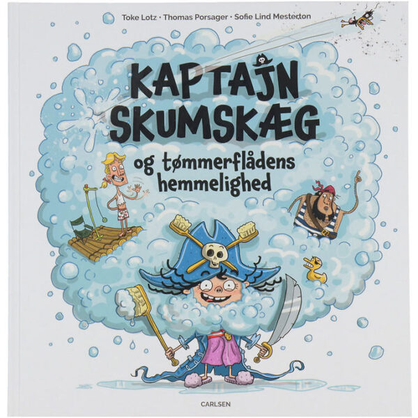 Forlaget Carlsen Bog - Kaptajn Skumskæg og tømmerflådens hemmeli