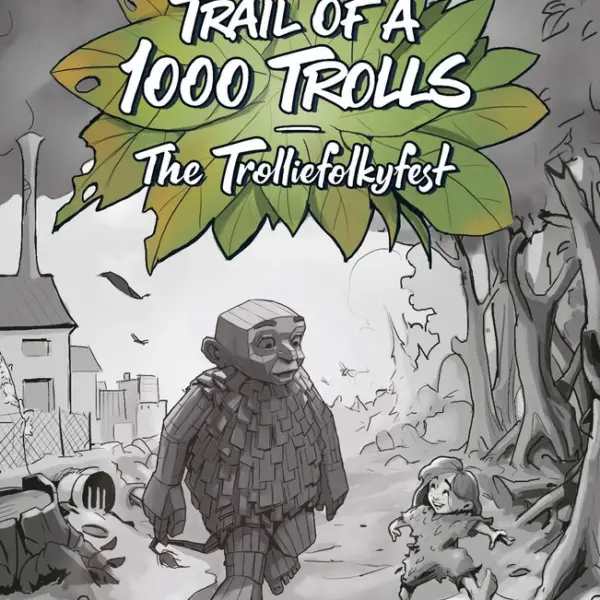 Trail of A 1000 Trolls