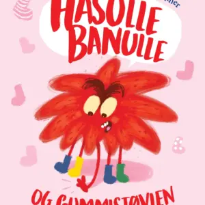 Hasulle Banulle og gummistøvlen