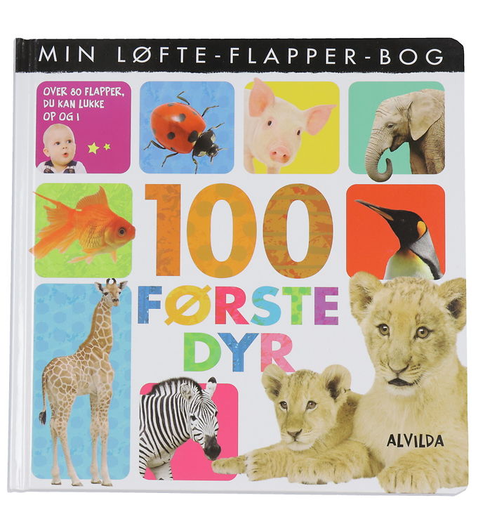 Alvilda Billedbog - Min Løfte-Flapper-Bog - 100 Første Dyr - Dan