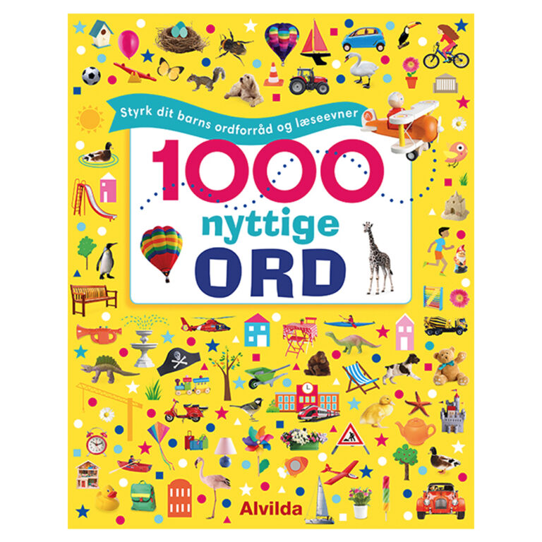 Forlaget Alvilda | 1000 nyttige ord - Styrk dit barns ordforråd Forlaget Alvilda | 1000 nyttige ord - Styrk dit barns ordforråd