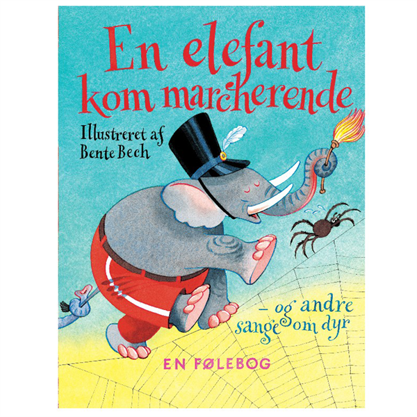 Forlaget Alvilda | En elefant kom marcherende - Sangbog