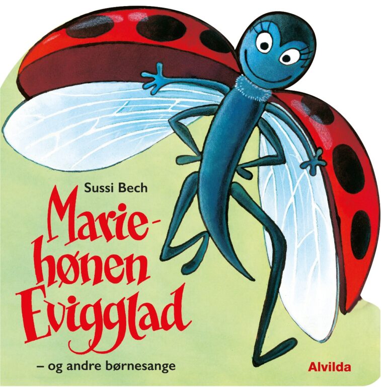 Forlaget Alvilda | Mariehønen Evigglad - og andre børnesange Forlaget Alvilda | Mariehønen Evigglad - og andre børnesange