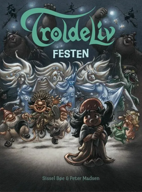 Troldeliv - Festen Troldeliv - Festen