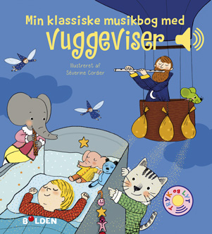 Forlaget Bolden | Min klassiske musikbog med vuggeviser Forlaget Bolden | Min klassiske musikbog med vuggeviser
