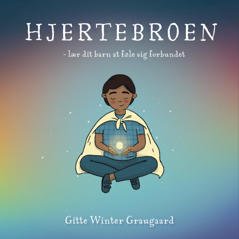 Hjertebroen - lær dit barn at føle sig forbundet