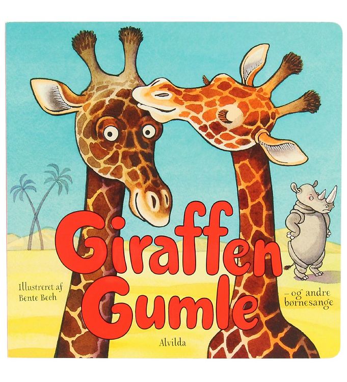Alvilda Bog - Giraffen Gumle - Og Andre Børnesange - Dansk Alvilda Bog - Giraffen Gumle - Og Andre Børnesange - Dansk