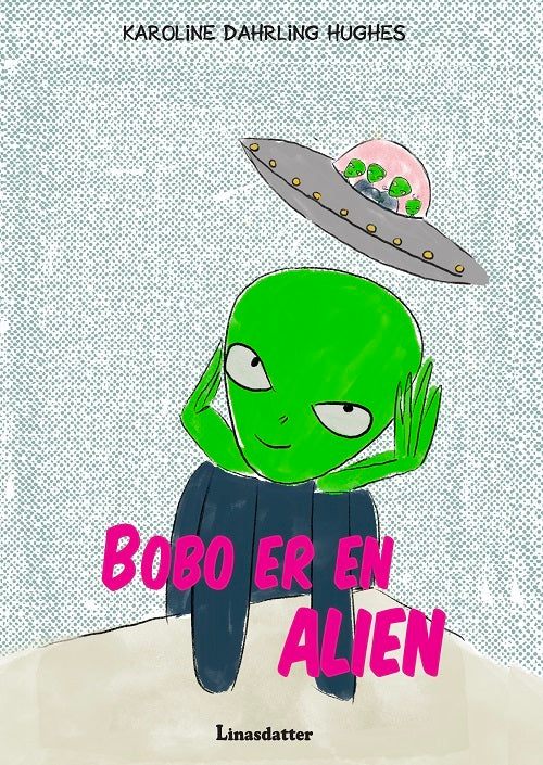 Bobo er en Alien Bobo er en Alien