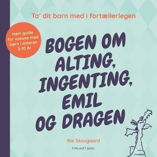 Bogen om alting, ingenting, Emil og dragen Bogen om alting, ingenting, Emil og dragen