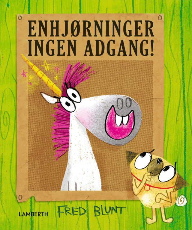 Enhjørninger ingen adgang! Enhjørninger ingen adgang!