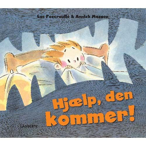 Hjælp, den kommer! Hjælp, den kommer!