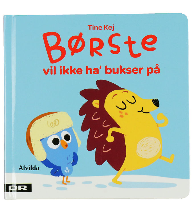 Alvilda Bog - Børste Vil Ikke Ha' Bukser På - Dansk Alvilda Bog - Børste Vil Ikke Ha' Bukser På - Dansk